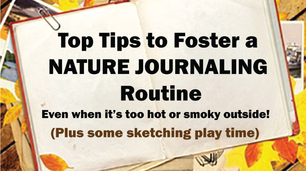 Tips for Fostering a Nature Journaling Routine